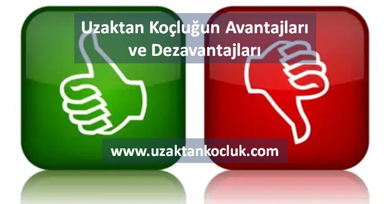 Uzaktan Koçluğun Avantajları ve Dezavantajları